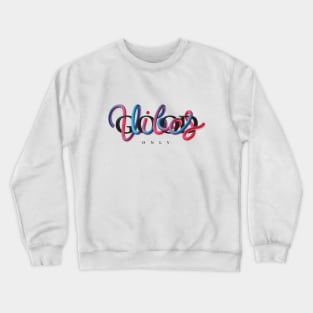 GOOD Vibes Only - Cool Design Crewneck Sweatshirt
